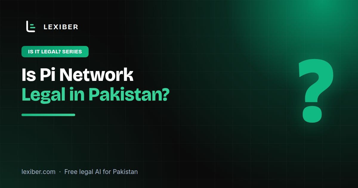 Is Pi Network Legal in Pakistan? What the Law and Regulators Say