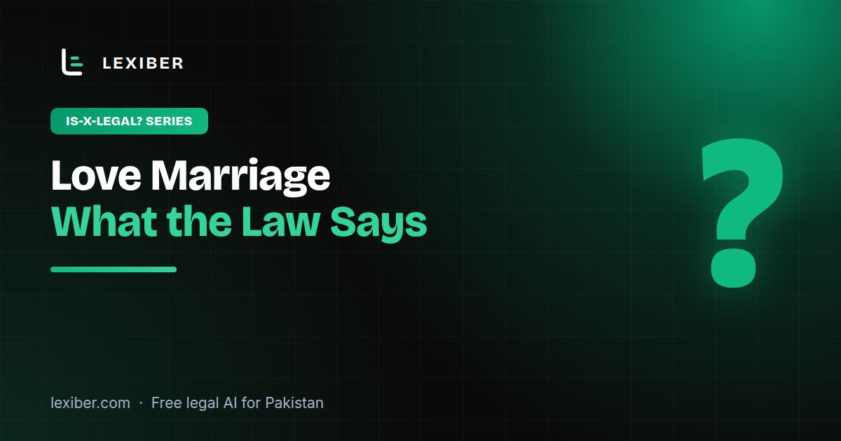 Love Marriage in Islam: The Legal View in Pakistan