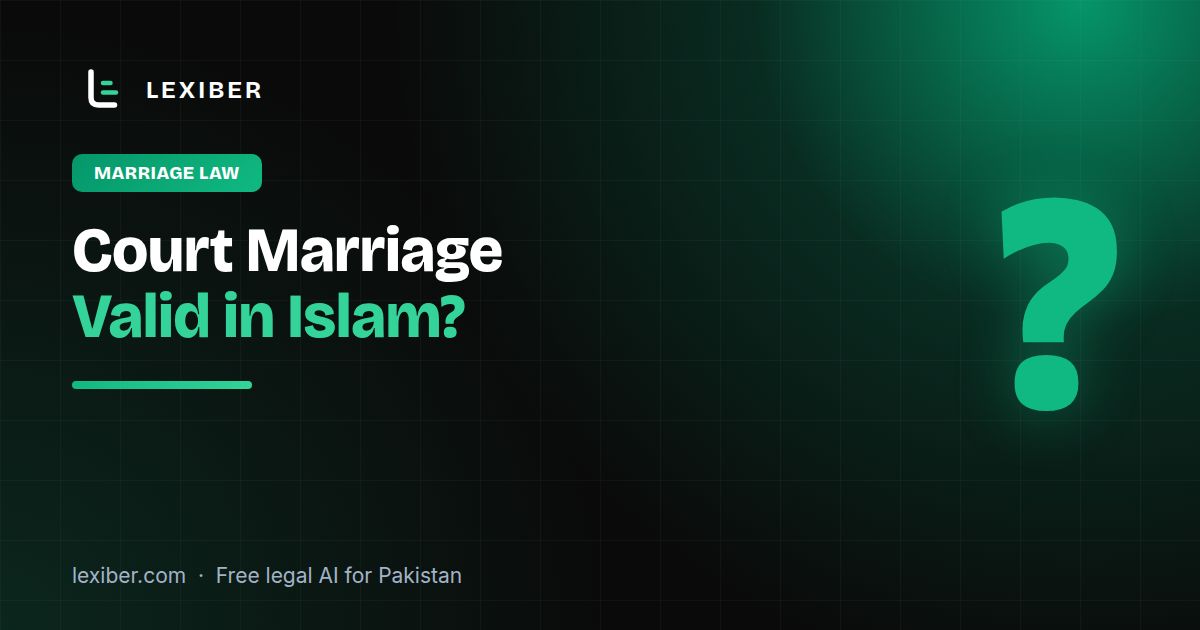 Court Marriage in Pakistan: Is It Valid in Islam?