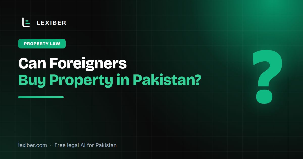 Can Foreigners Buy Property in Pakistan?