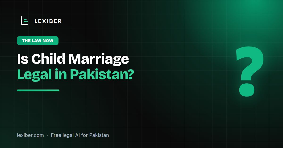 Child Marriage in Pakistan: What the Law Now Says